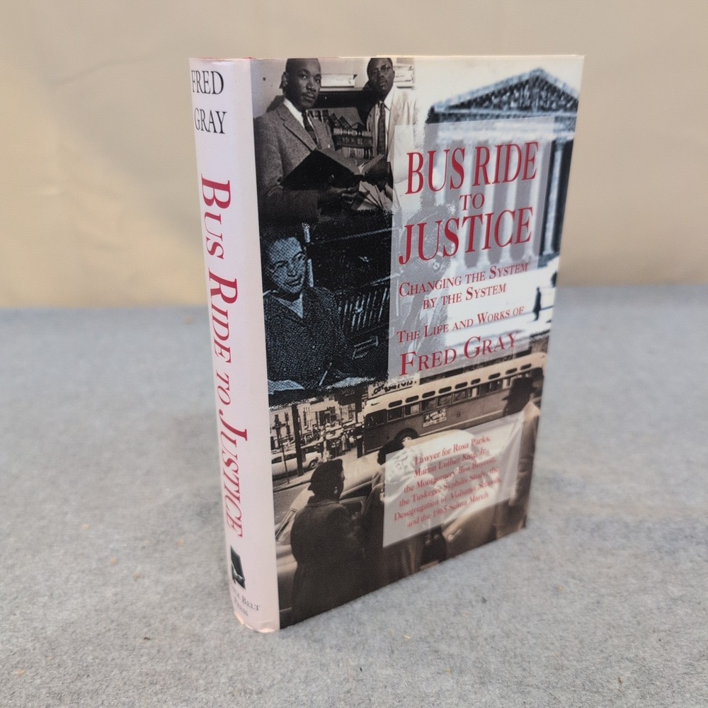 Bus Ride to Justice Fred Gray Signed Hardcover Civil Rights Rosa Parks MLK 1995 - Picture 1 of 4